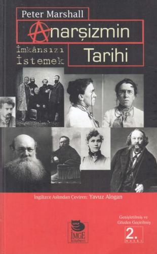 Anarşizmin Tarihi İmkansızı İstemek! | Kitap Ambarı