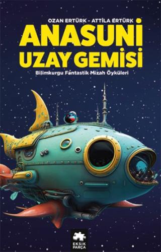 Anasuni Uzay Gemisi | Kitap Ambarı