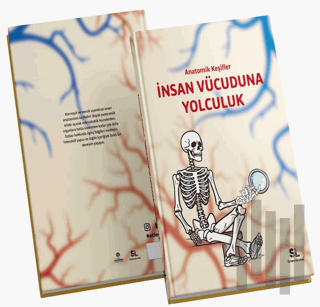 Anatomik Keşifler - İnsan Vücuduna Yolculuk | Kitap Ambarı