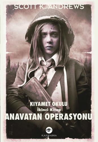 Anavatan Operasyonu - Kıyamet Okulu 2. Kitap | Kitap Ambarı