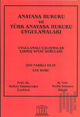 Anayasa Hukuku ve Türk Anayasa Hukuku Uygulamaları | Kitap Ambarı