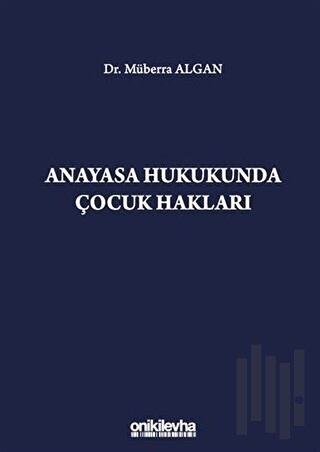 Anayasa Hukukunda Çocuk Hakları | Kitap Ambarı