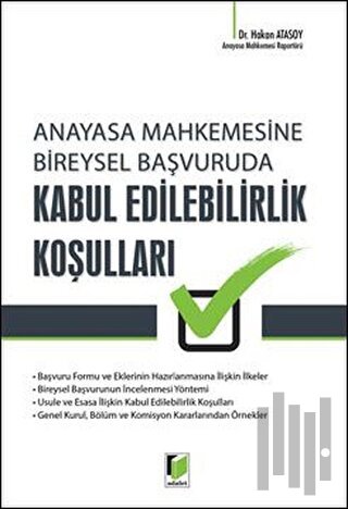 Anayasa Mahkemesine Bireysel Başvuruda Kabul Edilebilirlik Koşulları |