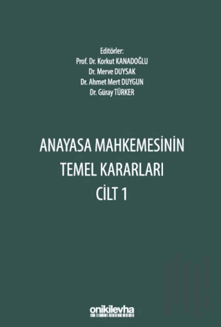 Anayasa Mahkemesinin Temel Kararları Cilt 1 | Kitap Ambarı