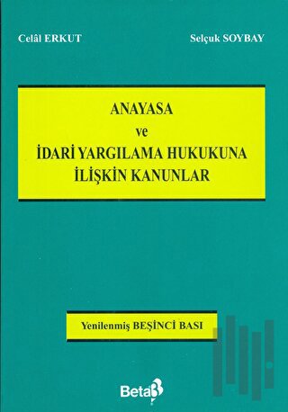 Anayasa ve İdari Yargılama Hukukuna İlişkin Kanunlar | Kitap Ambarı