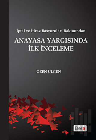 Anayasa Yargısında İlk İnceleme | Kitap Ambarı