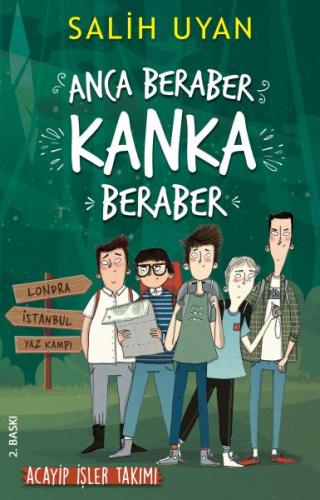 Anca Beraber Kanka Beraber - Acayip İşler Takımı | Kitap Ambarı