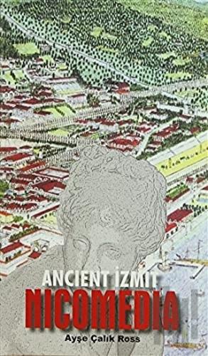 Ancient İzmit Nicomedia | Kitap Ambarı