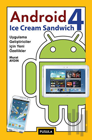 Android 4: Ice Cream Sandwich | Kitap Ambarı