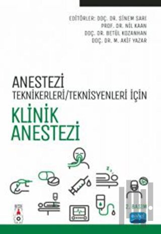 Anestezi Teknikerleri/Teknisyenleri İçin Klinik Anestezi | Kitap Ambar