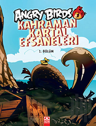 Angry Birds - Kahraman Kartal Efsaneleri - 1. Bölüm | Kitap Ambarı