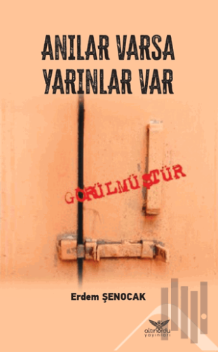 Anılar Varsa Yarınlar Var | Kitap Ambarı