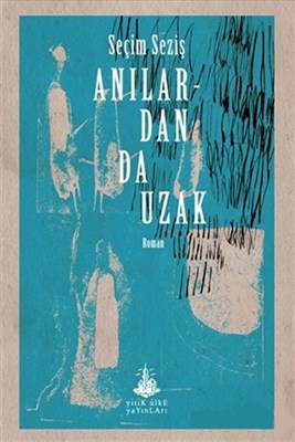 Anılardan Da Uzak | Kitap Ambarı