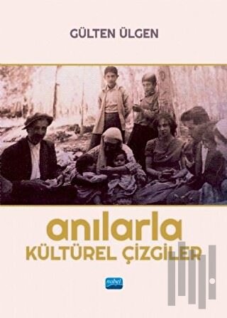 Anılarla Kültürel Çizgiler | Kitap Ambarı