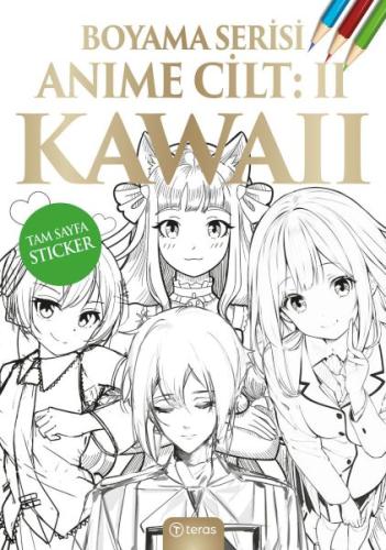 Anime Boyama Cilt II: Kawaii | Kitap Ambarı