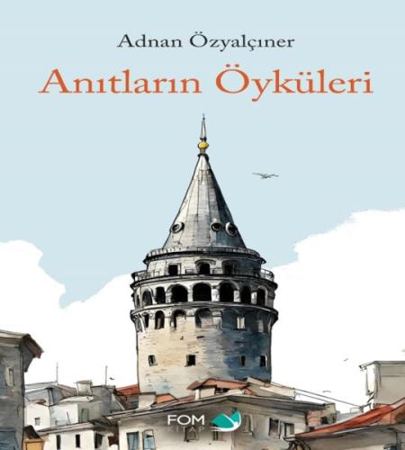 Anıtların Öyküsü | Kitap Ambarı