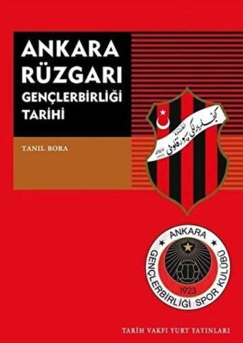 Ankara Rüzgarı Gençlerbirliği Tarihi | Kitap Ambarı