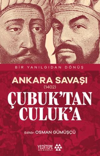 Ankara Savaşı (1402) Çubuk’tan Culuk’a | Kitap Ambarı