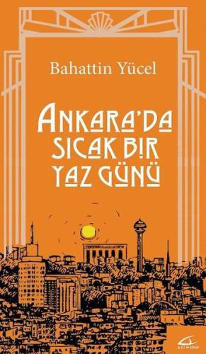 Ankara'da Sıcak Bir Yaz Günü | Kitap Ambarı