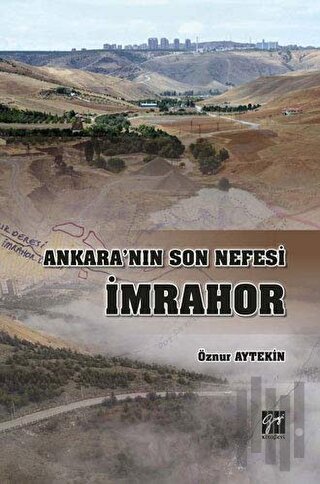 Ankara'nın Son Nefesi İmrahor | Kitap Ambarı