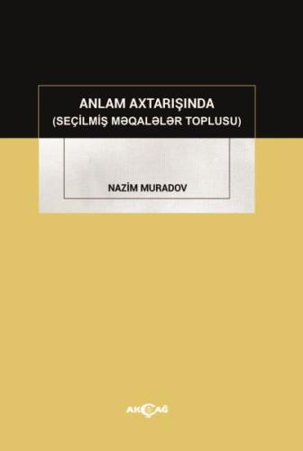 Anlam Axtarışında (Seçilmiş Makaleler Toplusu) | Kitap Ambarı