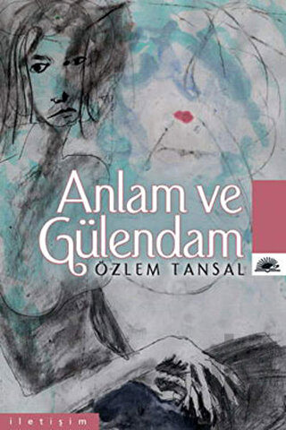 Anlam ve Gülendam | Kitap Ambarı