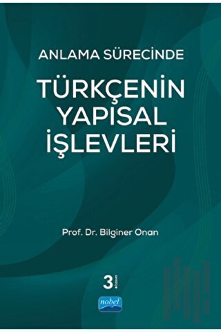 Anlama Sürecinde Türkçenin Yapısal İşlevleri | Kitap Ambarı