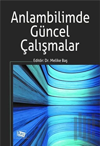 Anlambilimde Güncel Çalışmalar | Kitap Ambarı