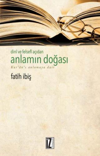 Dini ve Felsefi Açıdan Anlamın Doğası | Kitap Ambarı