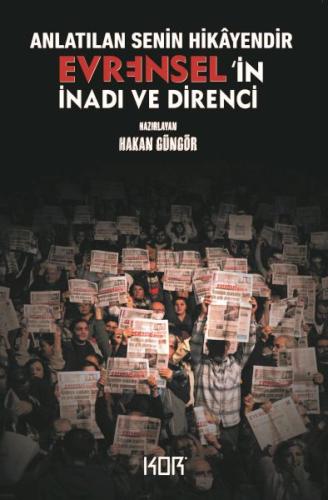 Anlatılan Senin Hikayendir - Evrensel'in İnadı ve Direnci | Kitap Amba