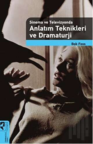 Anlatım Teknikleri ve Dramaturji | Kitap Ambarı