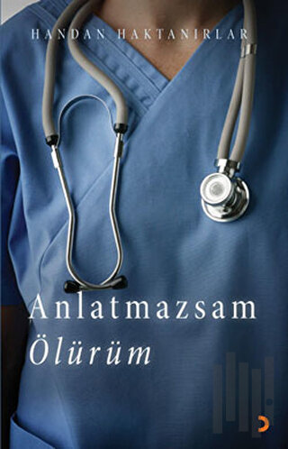 Anlatmazsam Ölürüm | Kitap Ambarı