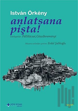 Anlatsana Pişta! | Kitap Ambarı