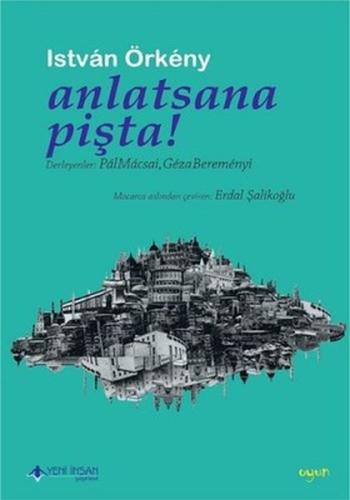 Anlatsana Pişta! | Kitap Ambarı