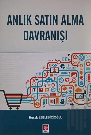 Anlık Satın Alma Davranışı | Kitap Ambarı