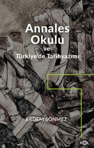 Annales Okulu ve Türkiye’de Tarihyazımı | Kitap Ambarı