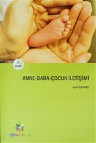 Anne - Baba - Çocuk İletişimi | Kitap Ambarı