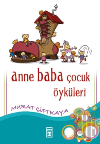 Anne Baba Çocuk Öyküleri | Kitap Ambarı