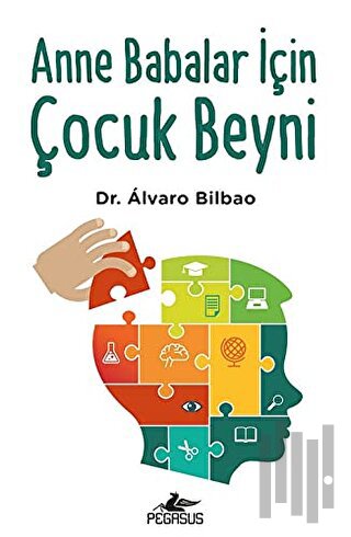 Anne Babalar İçin Çocuk Beyni | Kitap Ambarı