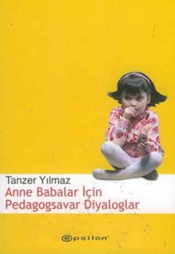 Anne Babalar İçin Pedagogsavar Diyaloglar | Kitap Ambarı