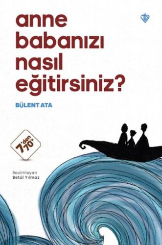 Anne Babanızı Nasıl Eğitirsiniz ? | Kitap Ambarı