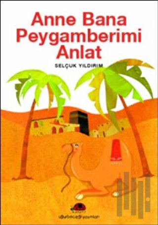 Anne Bana Peygamberimi Anlat | Kitap Ambarı