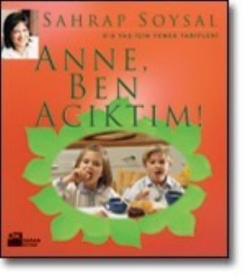 Anne, Ben Acıktım! | Kitap Ambarı