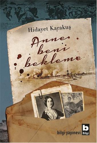 Anne Beni Bekleme | Kitap Ambarı