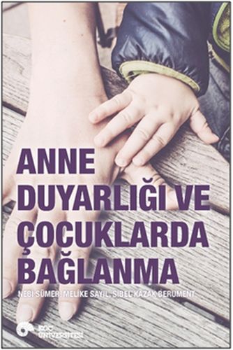 Anne Duyarlığı ve Çocuklarda Bağlanma | Kitap Ambarı