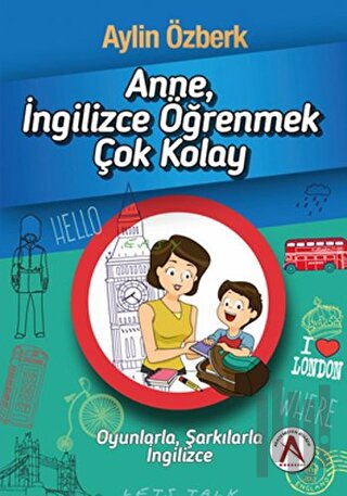 Anne İngilizce Öğrenmek Çok Kolay | Kitap Ambarı