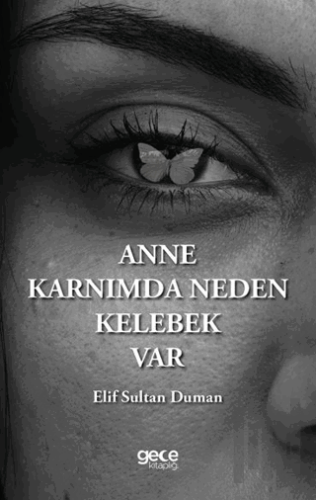 Anne Karnımda Neden Kelebek Var | Kitap Ambarı