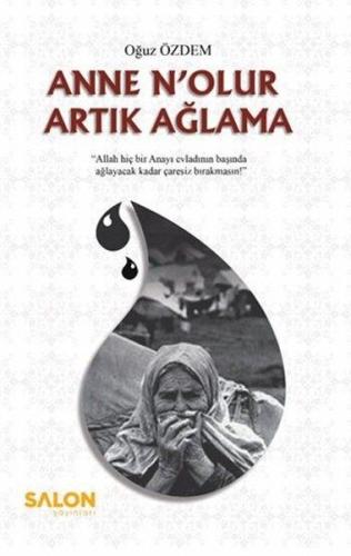 Anne N'olur Artık Ağlama | Kitap Ambarı