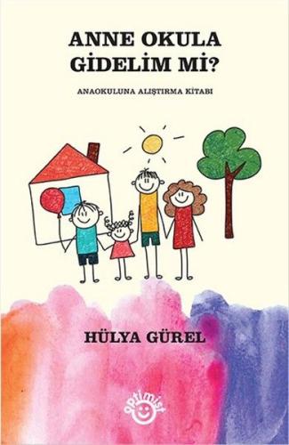 Anne Okula Gidelim mi? | Kitap Ambarı