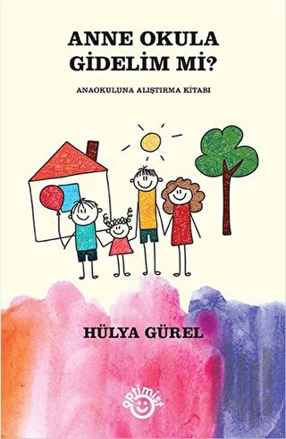 Anne Okula Gidelim mi? | Kitap Ambarı